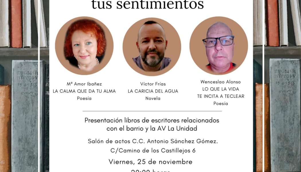 Tres personas, dos poemarios, una novela