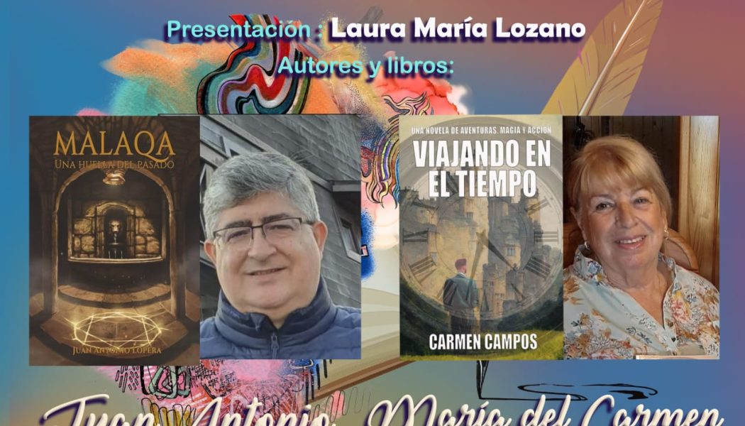 Ciclo de creaciones literarias malagueñas, con Juan Antonio Loera y María del Carmen Campos