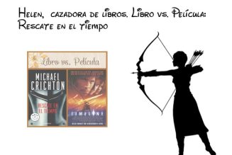 Helen, cazadora de libros. Libro vs. Película: Rescate en el tiempo.