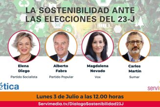 Servimedia emite hoy un debate electoral con PSOE, PP, Vox y Sumar sobre Sostenibilidad