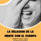 LA RELACIÓN DE LA MENTE CON EL CUERPO, CHARLA COLOQUIO DE PSICOANÁLISIS